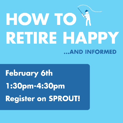 How to Retire Happy and Informed